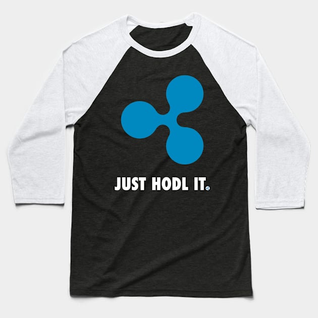 Just Hodl It : Ripple Baseball T-Shirt by CryptoTextile